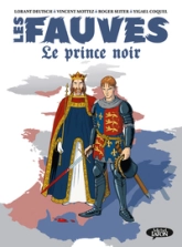 Les Fauves, tome 2 : Le prince noir