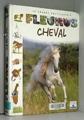 La Grande encyclopédie Fleurus du cheval