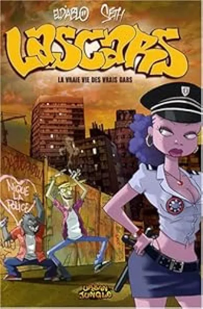 Lascars, Tome 1 : La vraie vie des vrais gars