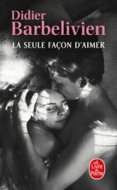 La seule façon d'aimer