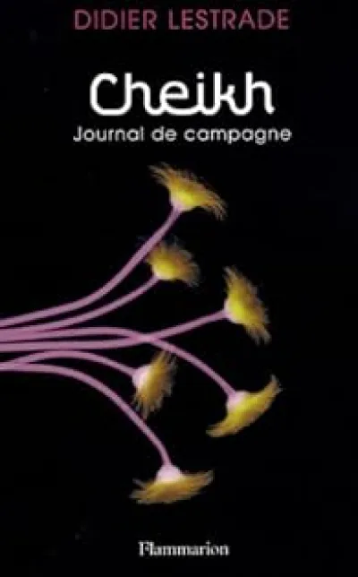 Cheikh : Journal de campagne