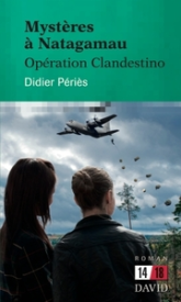 Mysteres a Natagamau : Operation Clandestino