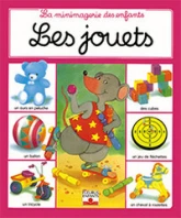 La minimagerie des enfants : Les jouets
