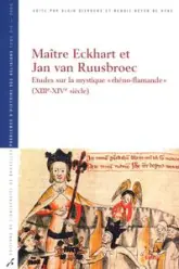 Maître Eckhart et Jan van Ruusbroec : Etudes sur la mystique