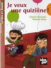 Je veux une quiziiine !