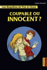 Les enquêtes de Tim et Chloé, tome 8 : Coupable ou innocent
