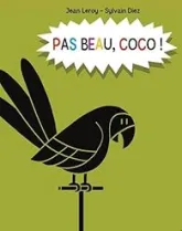 Pas beau, Coco !