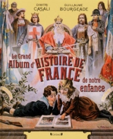 Le grand Album de l'Histoire de France de notre enfance