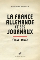 La France allemande et ses journaux