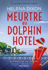 Les Enquêtes de Miss Underhay, tome 1 : Meurtre au Dolphin Hotel