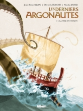 Les derniers Argonautes, tome 2 : La mer du destin
