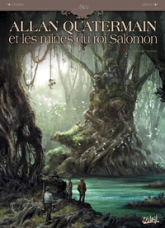 Allan Quatermain et les mines du roi Salomon, Tome 1 : L'équipée sauvage