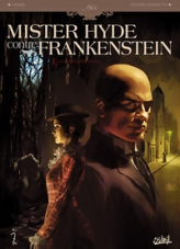 Mister Hyde contre Frankenstein, tome 1 : La dernière nuit de Dieu