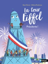 La Tour Eiffel : Présidente de la République