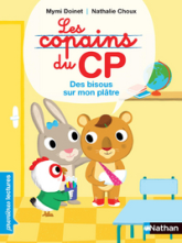 Les copains du CP : Des bisous sur mon plâtre