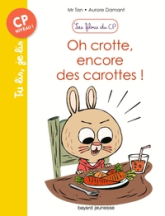 Les filous du CP, tome 1 : Oh Crotte ! Encore des Carottes !