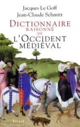 Dictionnaire raisonné de l'Occident médiéval