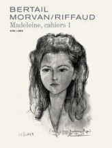 Madeleine, résistante - Cahiers  - Tome 1