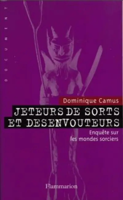 Jeteurs de sorts et désenvouteurs : La délivrance