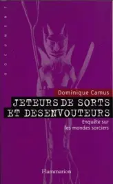 Jeteurs de sorts et désenvouteurs : La délivrance