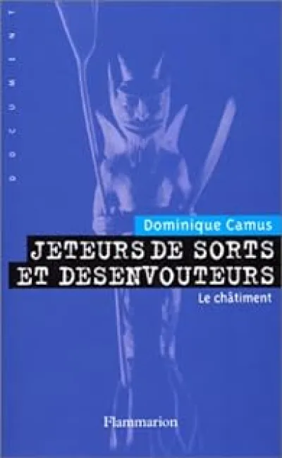 Jeteurs de sorts et désenvoûteurs : Le châtiment