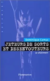 Jeteurs de sorts et désenvoûteurs : Le châtiment