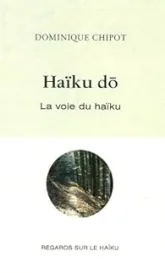 Haiku Do : la Voie du Haiku