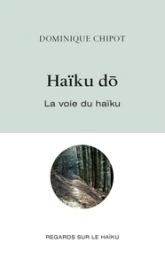 Haiku Do : la Voie du Haiku