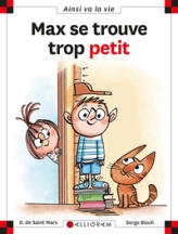 MAX SE TROUVE TROP PETIT
