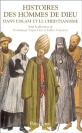 Histoires des hommes de Dieu dans l'islam et le christianisme
