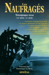 Les Naufragés - Témoignages vécus