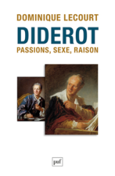Diderot. Passions, sexe, raison
