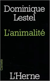 L'animalité : Essai sur le statut de l'humain