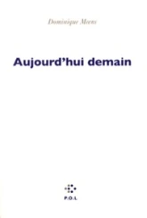 Aujourd'hui demain