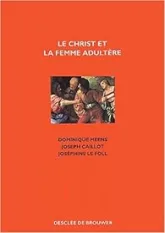 Le Christ et la femme adultère