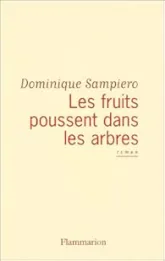 Les fruits poussent dans les arbres