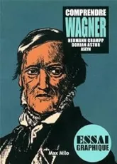 Comprendre Wagner