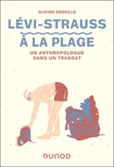 Lévi-Strauss à la plage: Un anthropologue dans un transat