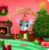 Les bébêtes - Louise la souris de Noël: Édition spéciale Noël