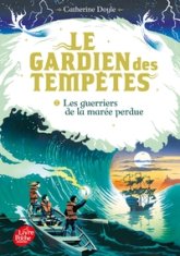 Le gardien des tempêtes, tome 2 : Les guerriers de la marée perdue