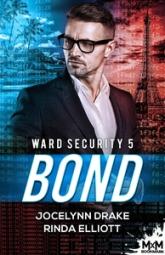 Ward Security, tome 5 : Bond