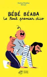 Bébé béaba : Le tout premier dico