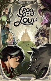 Crocs de loup, tome 1 : Le Secret de l'envoûteuse
