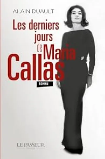 Les derniers jours de Maria Callas