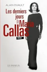 Les derniers jours de Maria Callas
