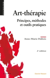 Art-thérapie: Principes, méthodes et outils pratiques