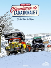 Chroniques de la Nationale 7, tome 2 : Par tous les temps