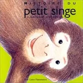 Histoire du petit singe