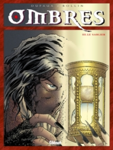 Ombres, tome 3 : Le Sablier 1/2