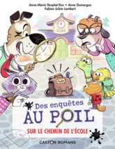 Des enquêtes au poil, tome 6 : Sur le chemin de l'école